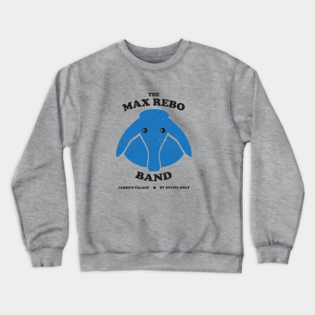 The Max Rebo Band Concert Tee Crewneck Sweatshirt by BeepBoopBeep Clothing, Co.